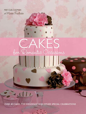 cover image of Cakes for Romantic Occasions